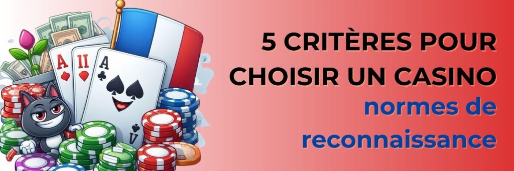 5 critères pour choisir un casino